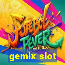 gemix slot