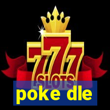 poke dle