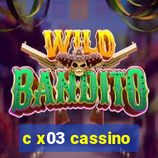 c x03 cassino