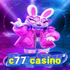 c77 casino