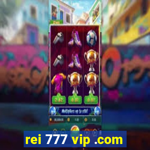 rei 777 vip .com