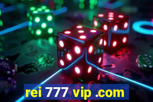 rei 777 vip .com