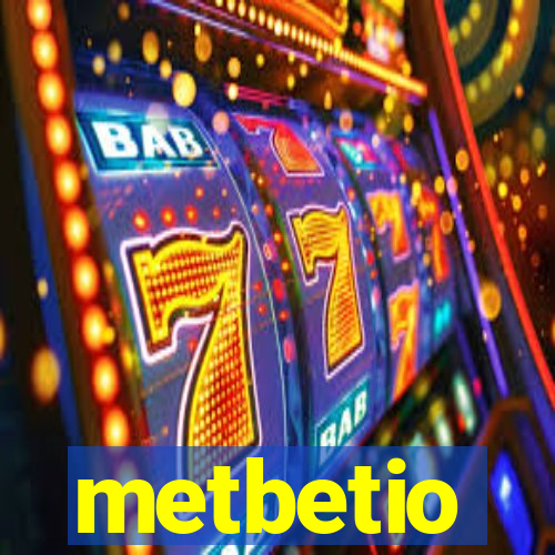 metbetio