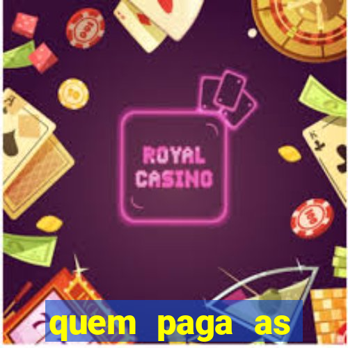 quem paga as passagens dos times de futebol