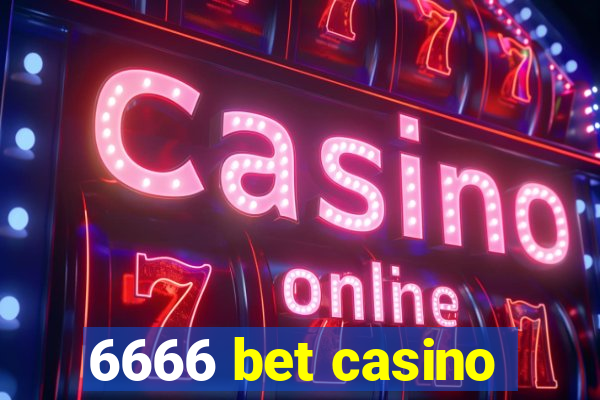 6666 bet casino