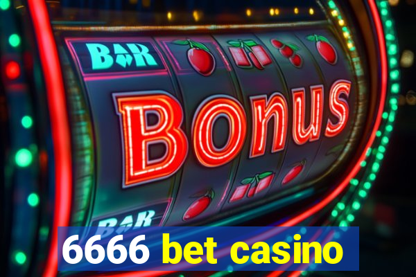6666 bet casino