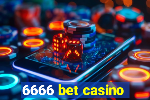 6666 bet casino