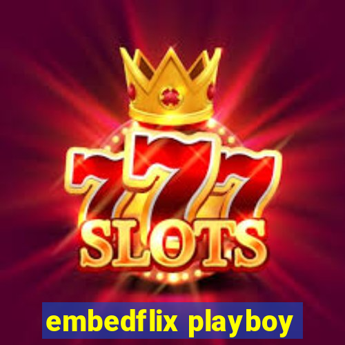 embedflix playboy