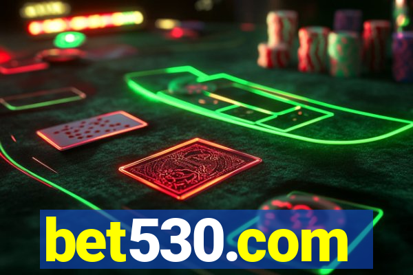 bet530.com