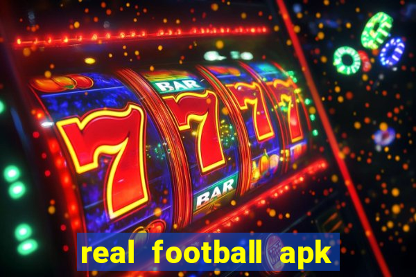 real football apk dinheiro infinito