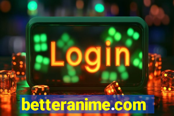 betteranime.com
