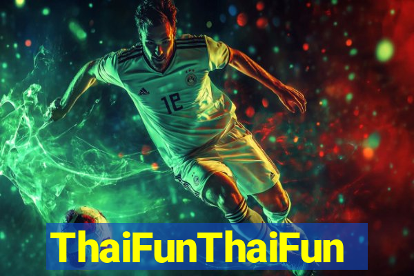 ThaiFunThaiFun