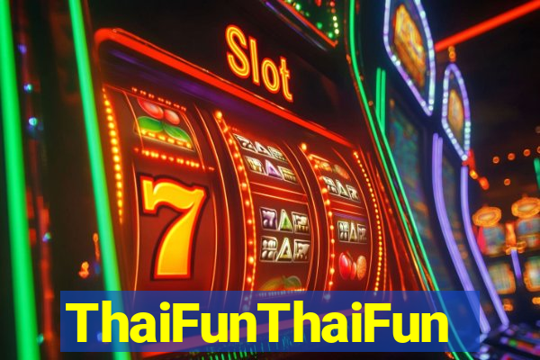 ThaiFunThaiFun