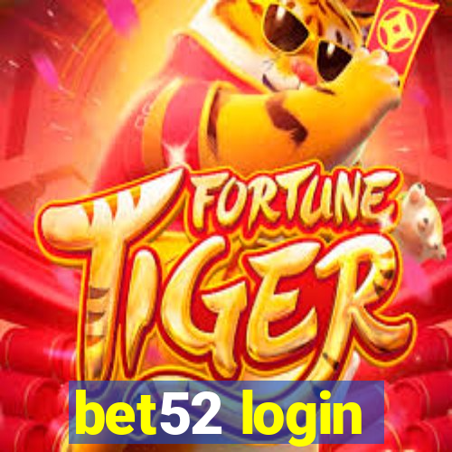 bet52 login