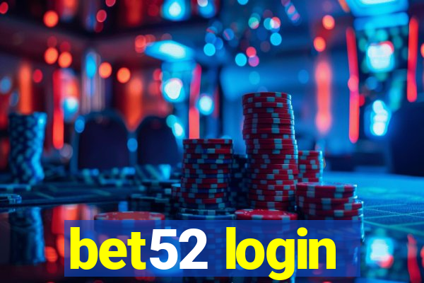 bet52 login
