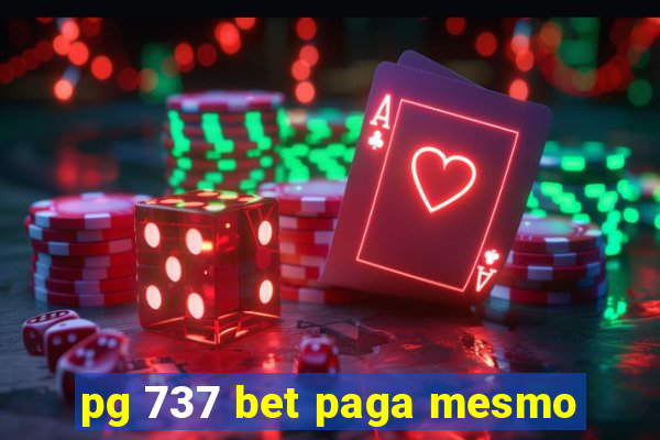 pg 737 bet paga mesmo