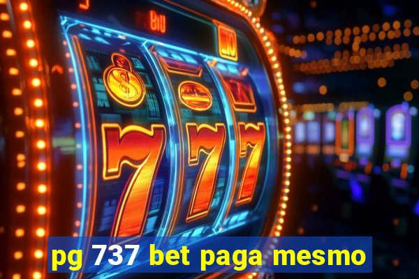 pg 737 bet paga mesmo