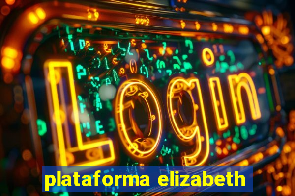 plataforma elizabeth