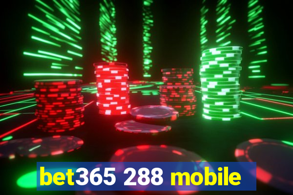 bet365 288 mobile