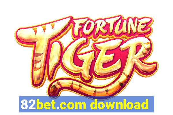 82bet.com download