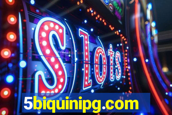5biquinipg.com