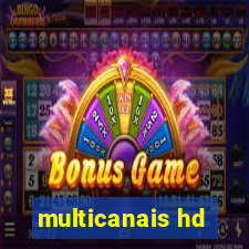 multicanais hd