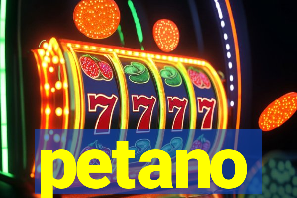 petano