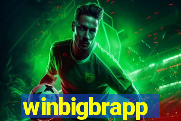 winbigbrapp