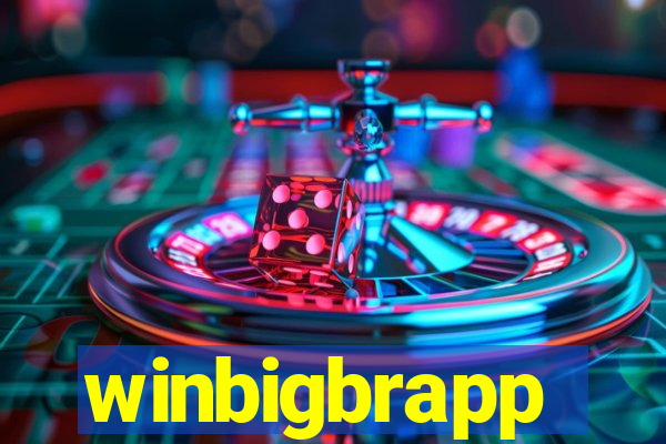 winbigbrapp