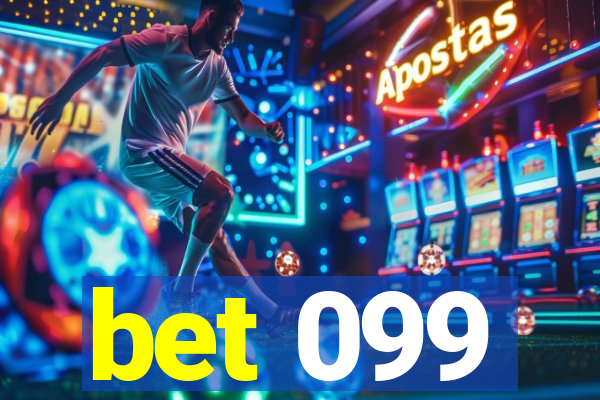 bet 099