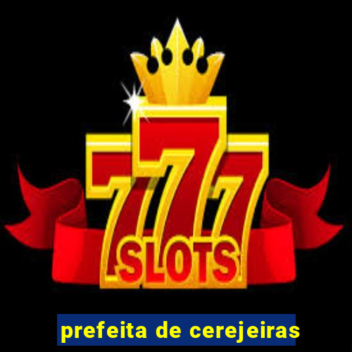 prefeita de cerejeiras