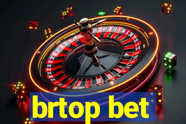 brtop bet