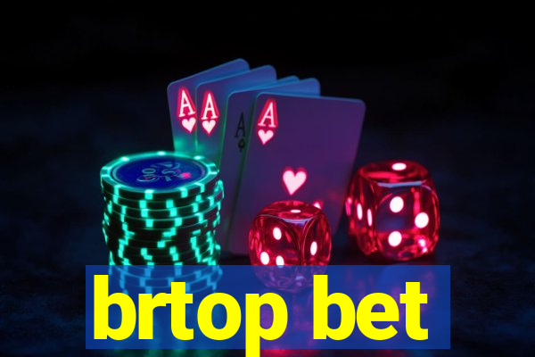 brtop bet
