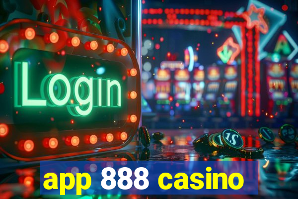 app 888 casino