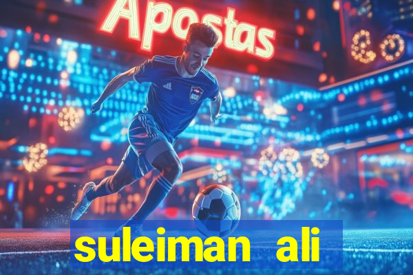 suleiman ali nashnush altura