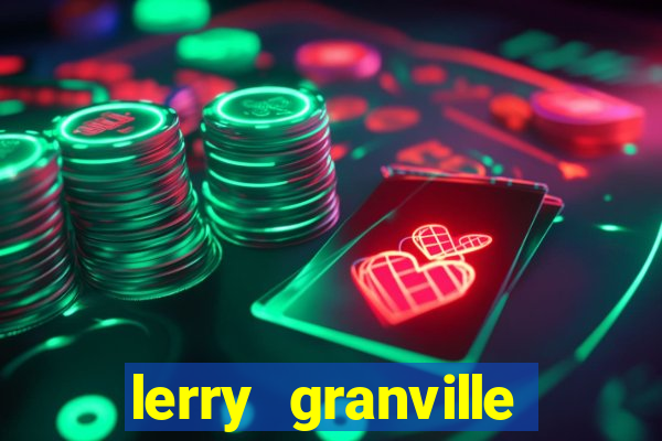 lerry granville reclame aqui