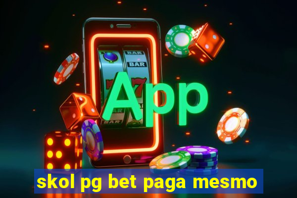 skol pg bet paga mesmo