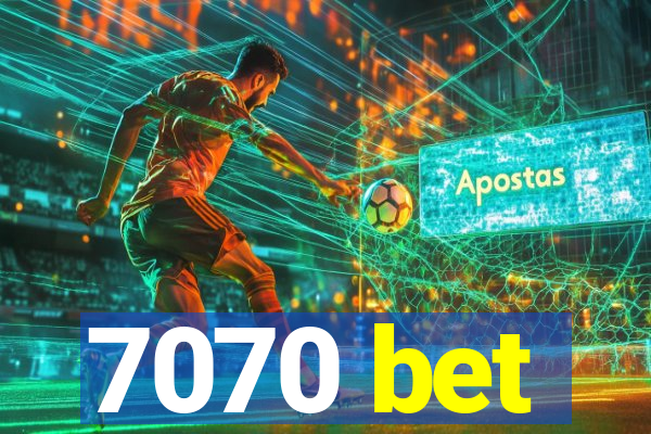 7070 bet