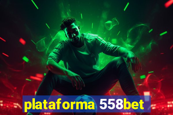 plataforma 558bet