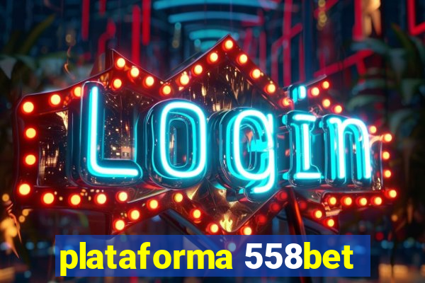 plataforma 558bet