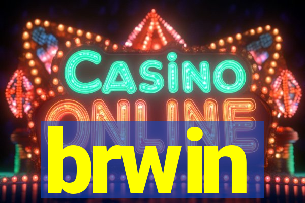 brwin