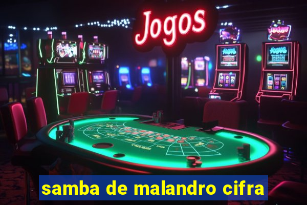 samba de malandro cifra