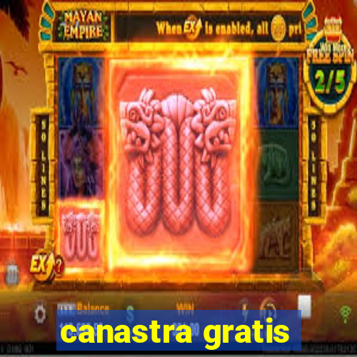 canastra gratis
