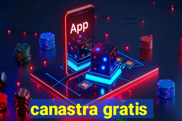 canastra gratis