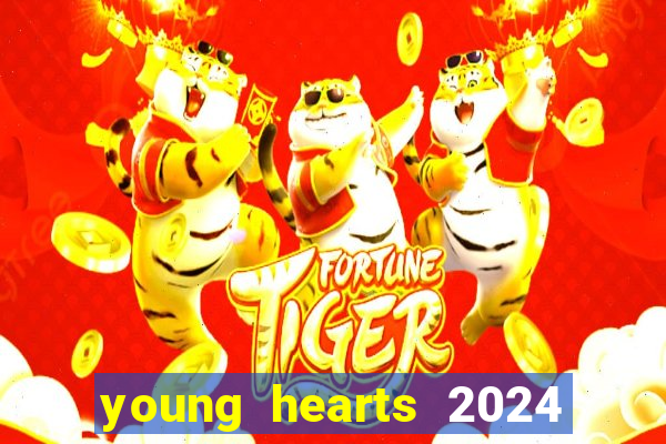 young hearts 2024 assistir online