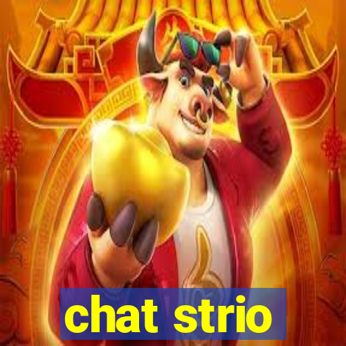chat strio
