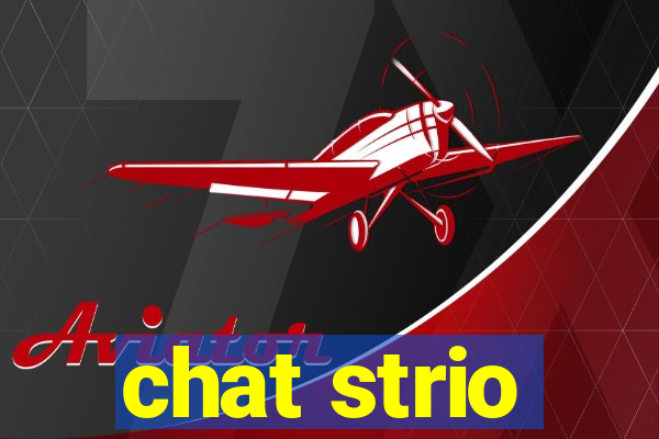 chat strio