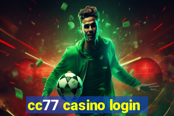 cc77 casino login