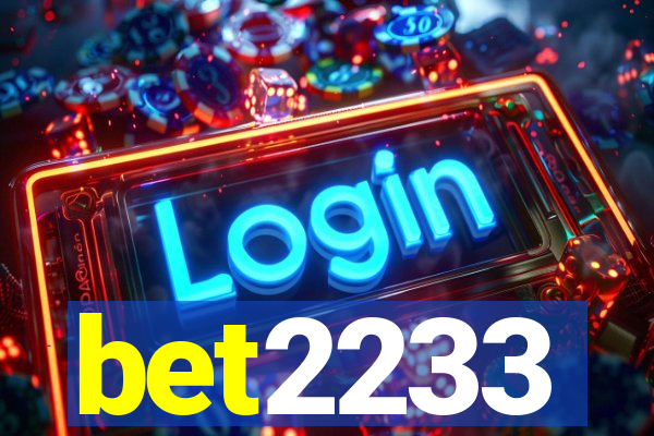 bet2233