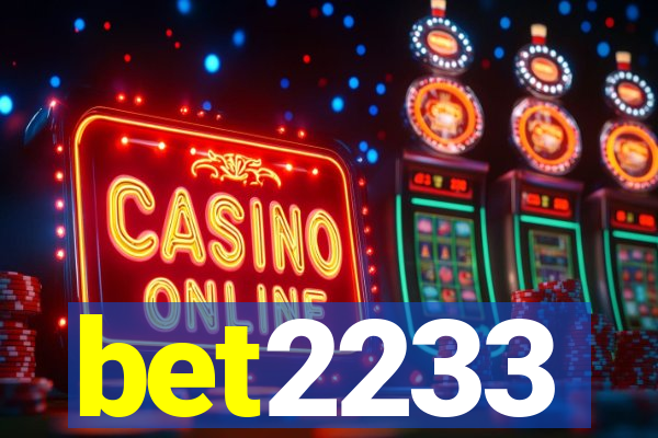 bet2233
